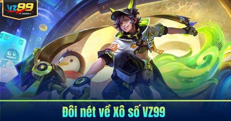 Đôi nét về Xô số VZ99